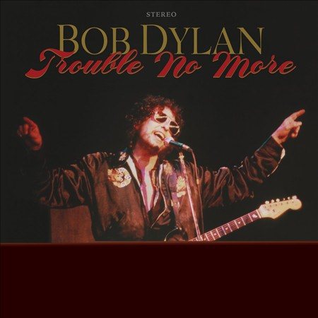 Trouble No More - The Bootleg Series 13