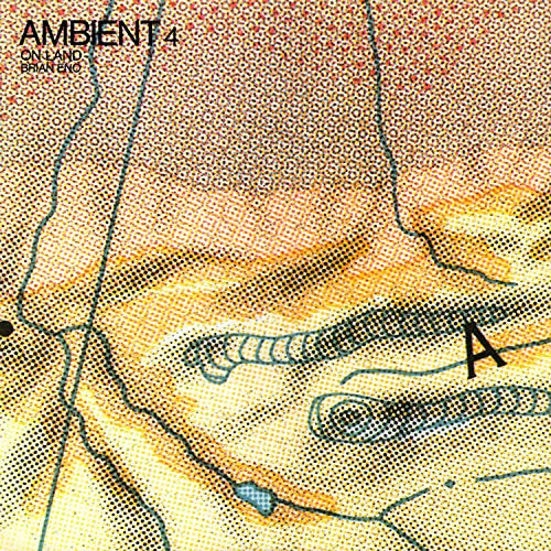 Ambient 4:On Land [LP]