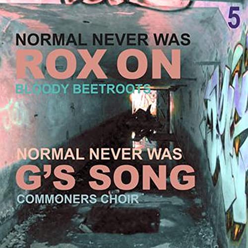 NORMAL NEVER WAS V