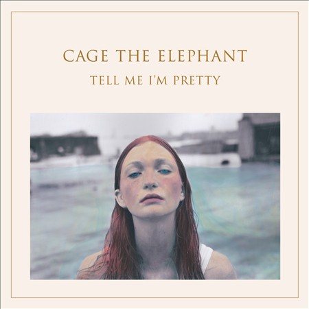 Tell Me I'm Pretty - Cage The Elephant Vinyl