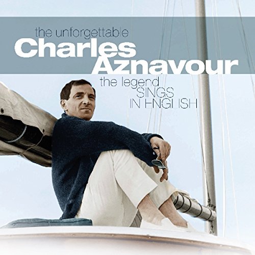 UNFORGETTABLE CHARLES AZNAVOUR