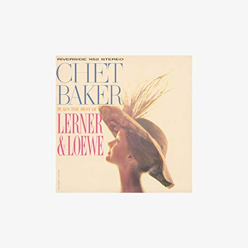 Chet Baker Plays The Best Of Lerner And Loewe [LP]