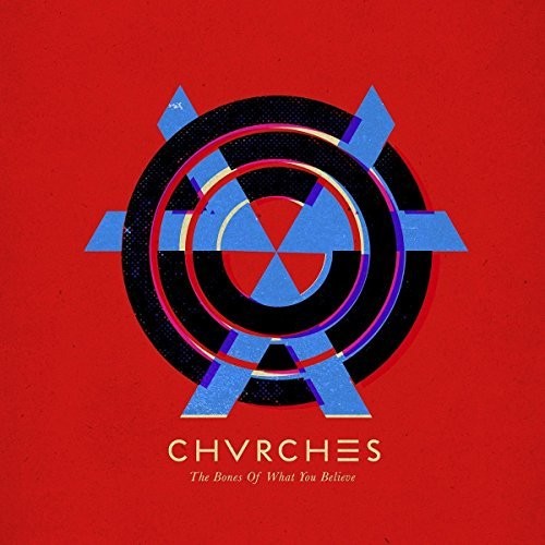 Bones Of What - Chvrches (Vinyl)