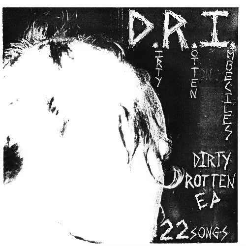 The Dirty Rotten - D.R.I. (Vinyl) (LP)