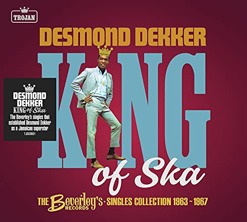 King of Ska: The Beverley’s Records Singles Collection, 1963 – 1967