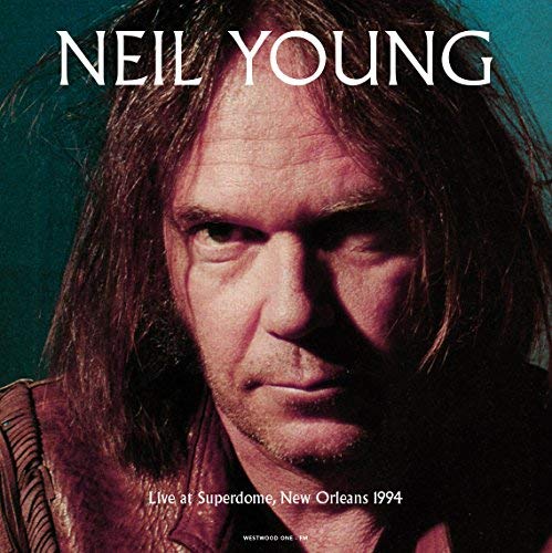 Neil Young | Neil Young-Live At Superdome. New Orleans. La - Sep