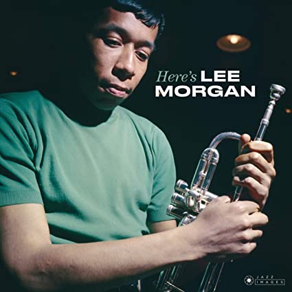 Here's Lee Morgan [Import] (Bonus Tracks)