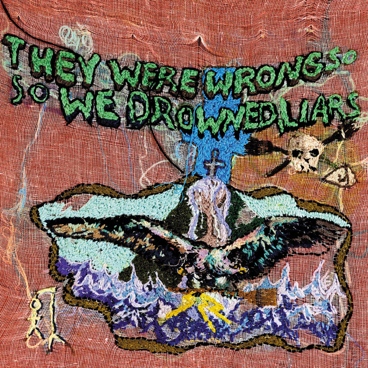 They Were Wrong, So We Drowned (Limited Edition Recycled Color Vinyl)