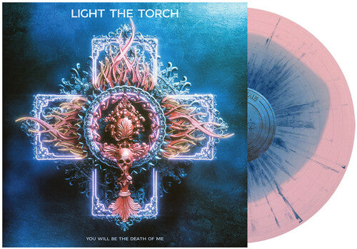 You Will Be The Death Of Me - Light The Torch (Vinyl) (Blue Pink w/ Blue Splatter)