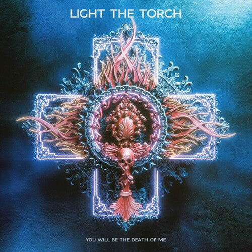 You Will Be The Death Of Me - Light The Torch (Vinyl) (Blue Pink w/ Blue Splatter)