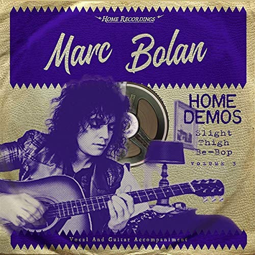 Slight Thigh Be-Bop (And Old Gumbo Jill):Home Demos Volume 3