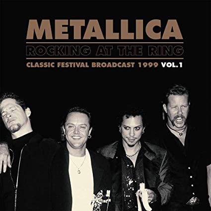 Rocking At The Ring : Classic Festival Broadcast 1999 Vol.1 (Black Vinyl) [Import] (2 Lp's)