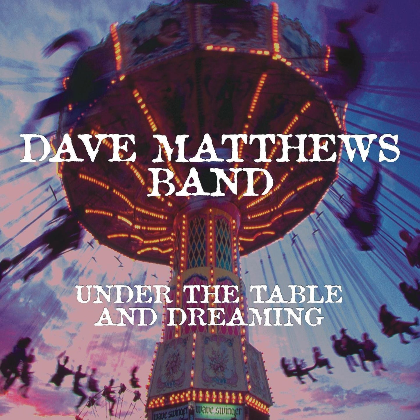 Under The Table And Dreaming - Dave Matthews Band Vinyl