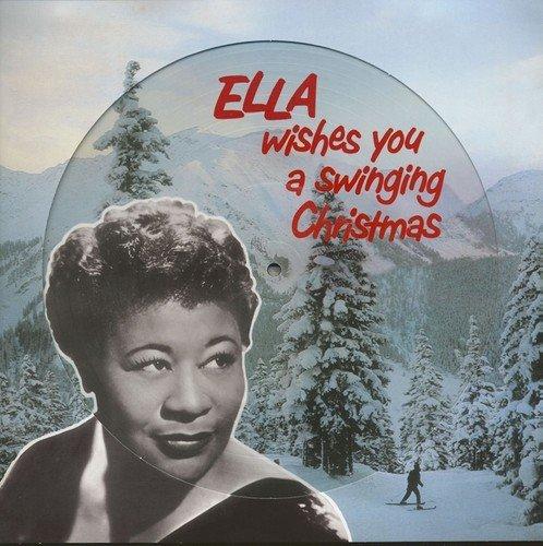 Ella Wishes You A Swinging Christmas (Picture Disc)