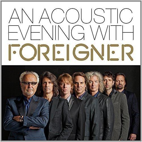 ACOUSTIC EVENING WITH FOREIGNER