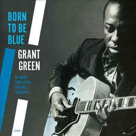Born to Be Blue - Grant Green (Vinyl)