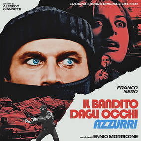 The Blue-Eyed Bandit (Il bandito dagli occhi azzurri) (Original Motion Picture Soundtrack) - Ennio Morricone (Vinyl) (RSD Drops 2021)