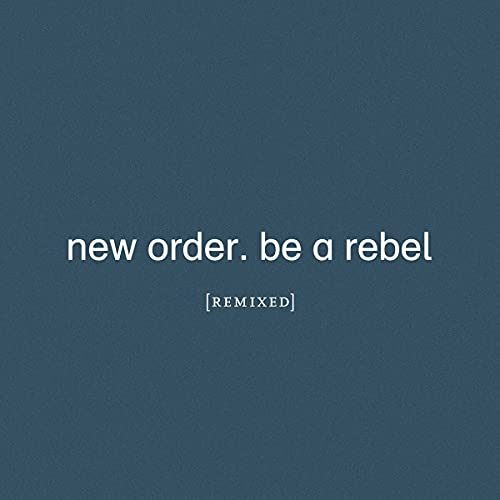 Be a Rebel Remixed