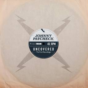 Uncovered: The First Recordings - Johnny Paycheck (Vinyl) (RSD Drops 2021)