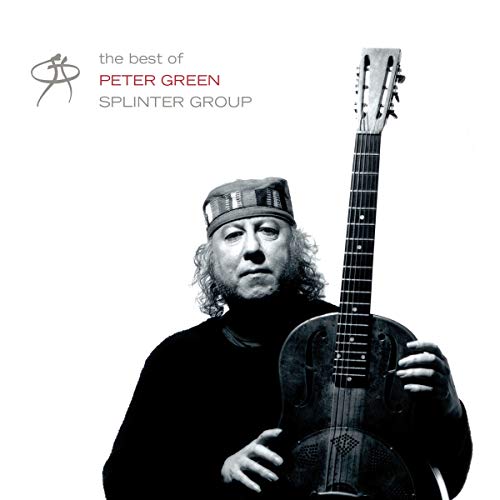 The Very Best Of Peter Green'S Splinter Group