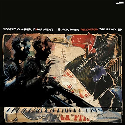 Black Radio Recovered: The Remix EP (Extended Play)