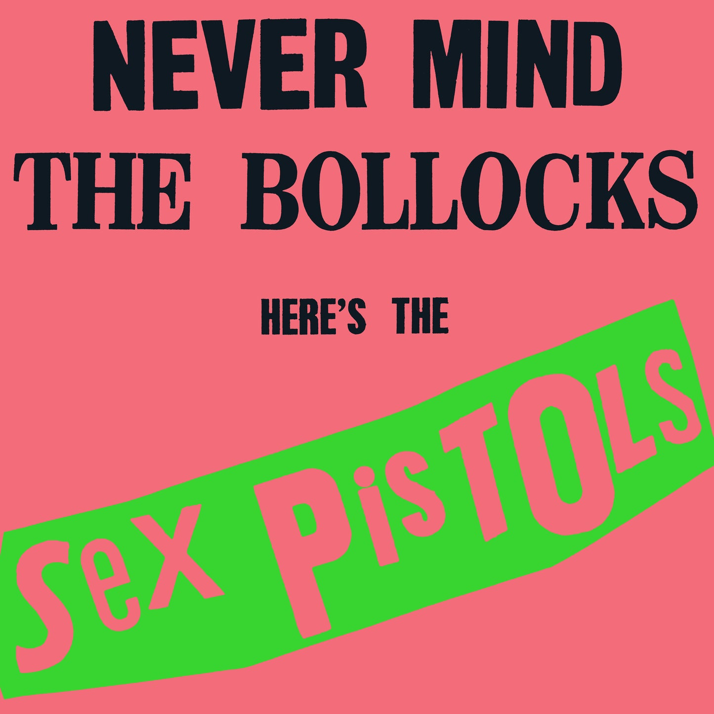 Never Mind The Bollocks Here’s The Sex Pistols (Neon Green Vinyl) (Rocktober Exclusive)