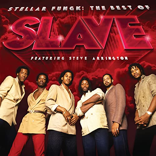 Stellar Fungk: The Best of Slave Featuring Steve Arrington