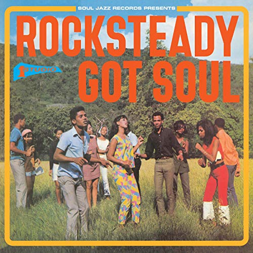 Soul Jazz Records presents - Rocksteady Got Soul