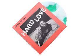 Hard Love (Limited Edition, Stoner Green Swirl Vinyl)