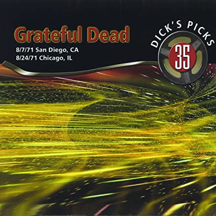 Dick's Picks, Vol. 35: San Diego, CA 8/ 7/ 71 - Chicago, IL 8/ 24/ 71 (Jewel Case Packaging) (4 Cd's)