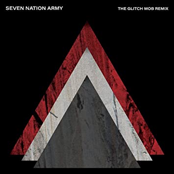 Seven Nation Army (The Glitch Mob Remix) (7" Vinyl)