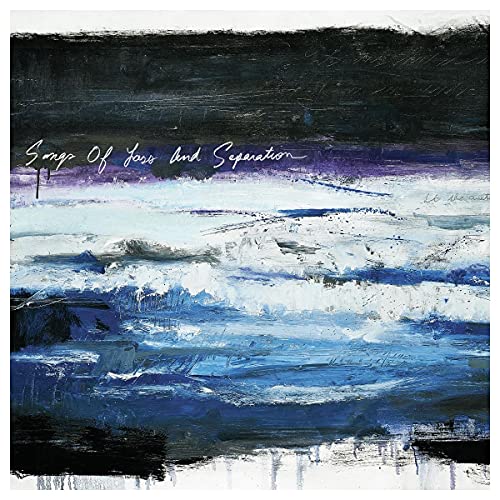 Songs of Loss and Separation (White Colored Vinyl)