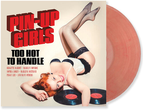 Pin-Up Girls Vol. 1: Too Hot To Handle (Colored Vinyl, Red, 180 Gram Vinyl, Limited Edition)