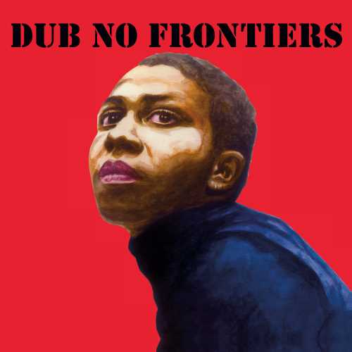 Adrian Sherwood Presents: Dub No Frontier