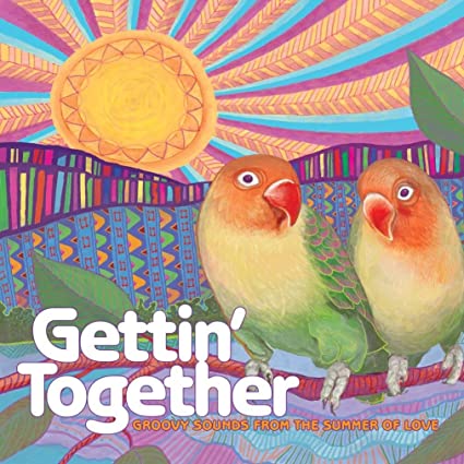 Gettin' Together - Groovy Sounds From The Summer of Love (Colore