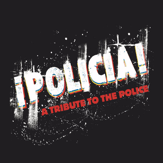 ¡Policia!: A Tribute to the Police