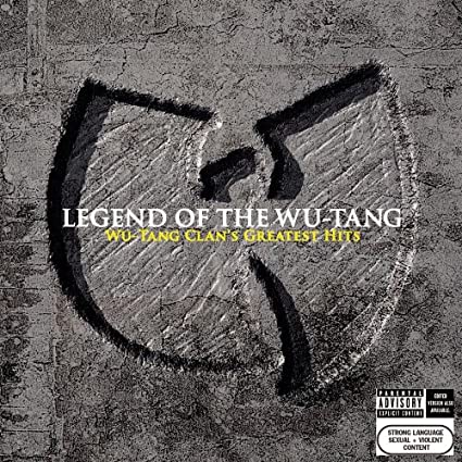 Legend Of The Wu-tang Clan: Wu-tang Clan's Greatest Hits [Explic