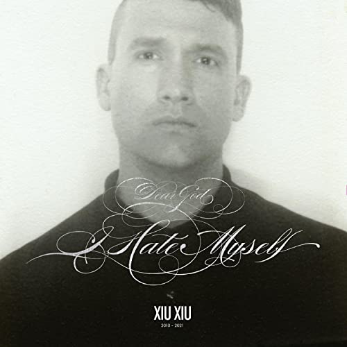 Dear God I Hate Myself (Bonus Tracks) [Deluxe] (Wsv) - Xiu Xiu (Vinyl)