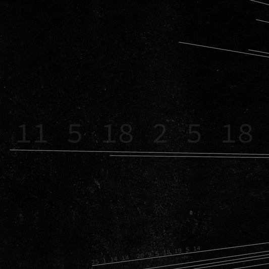 11 5 18 2 5 18 (Limited Edition Clear Vinyl w/ Etching)