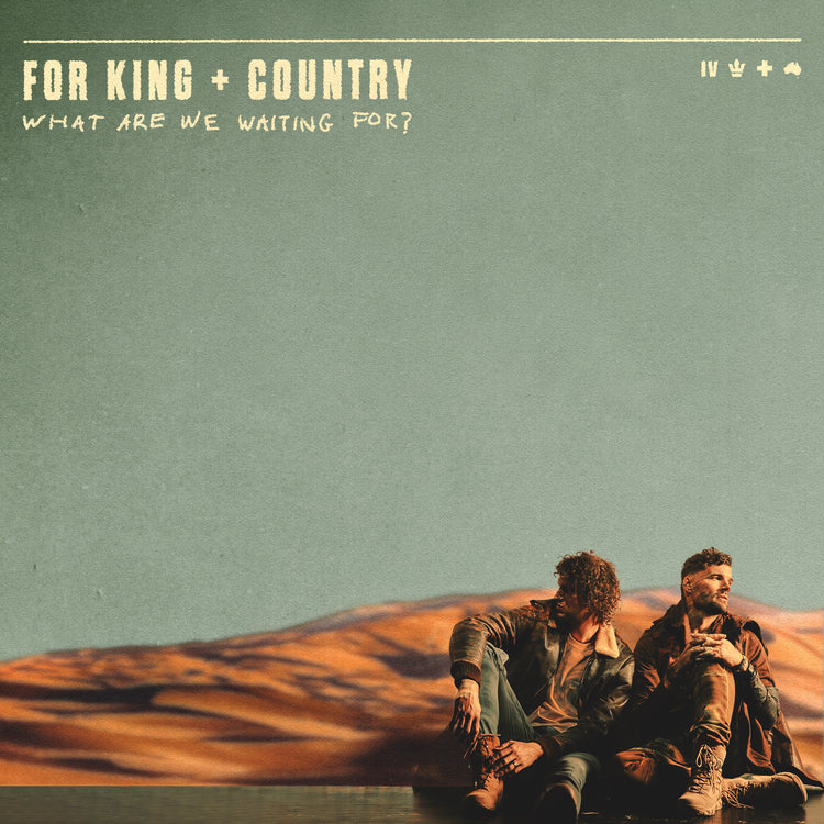 What Are We Waiting For? - For King & Country (Vinyl)