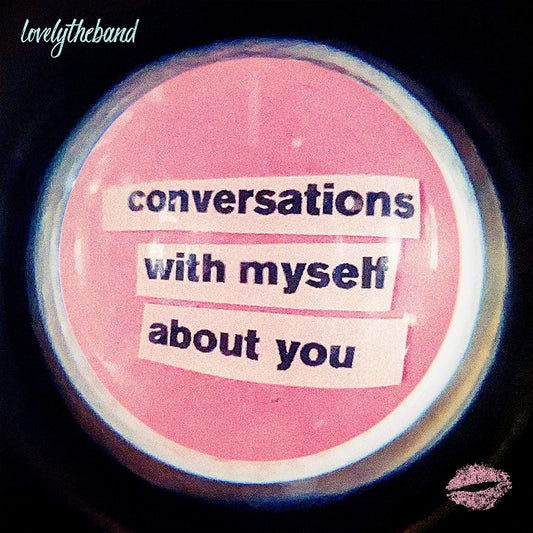 Conversations With Myself About You - lovelytheband (2 Vinyl) (Limited Edition Green & Clear)