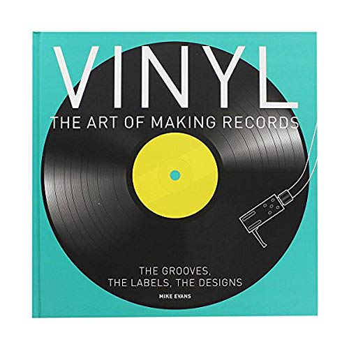 Vinyl: The Art Of Making Records