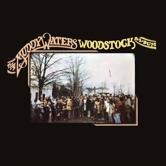 Muddy Waters Woodstock Album (RSD 4.22.23)