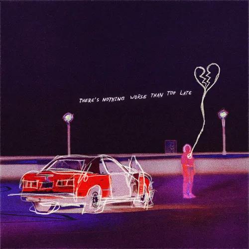 There's Nothing Worse Than Too Late (Indie Exclusive, Colored Vinyl, Blue, Purple)