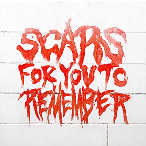 Scars For You To Remember [Translucent Red LP]